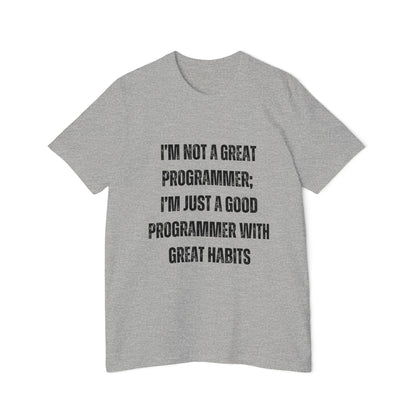 I’m Not a Great Programmer; I’m Just a Good Programmer with Great Habits | Developer T-Shirt | Inspirational Programmer Tee | Usha Creations