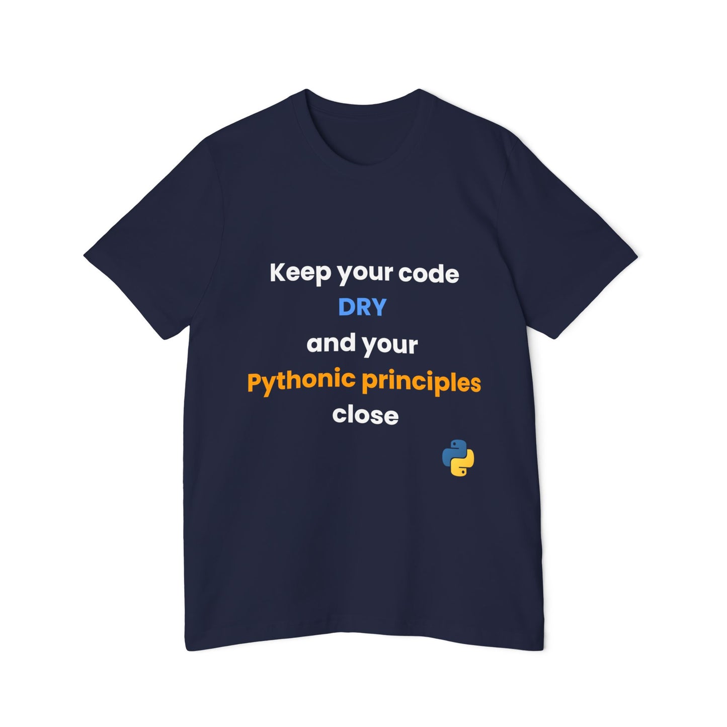 Keep Your Code DRY and Your Pythonic Principles Close | Funny Python Developer T-Shirt | Usha Creations