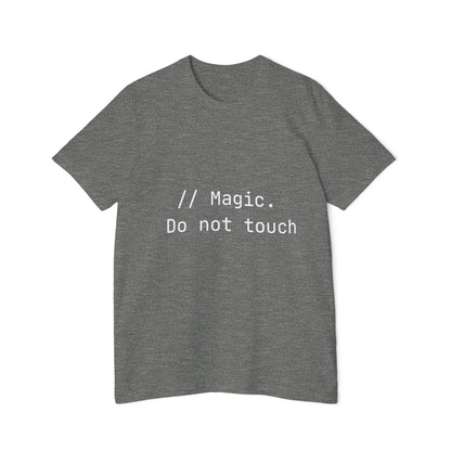 Magic Do Not Touch T-Shirt | Legacy Code Humor | Developer Warning | Usha Creations