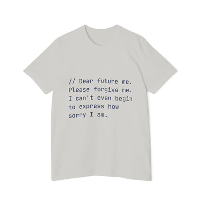 Future Apology T-Shirt | Code Comment Humor | Developer Confession | Usha Creations