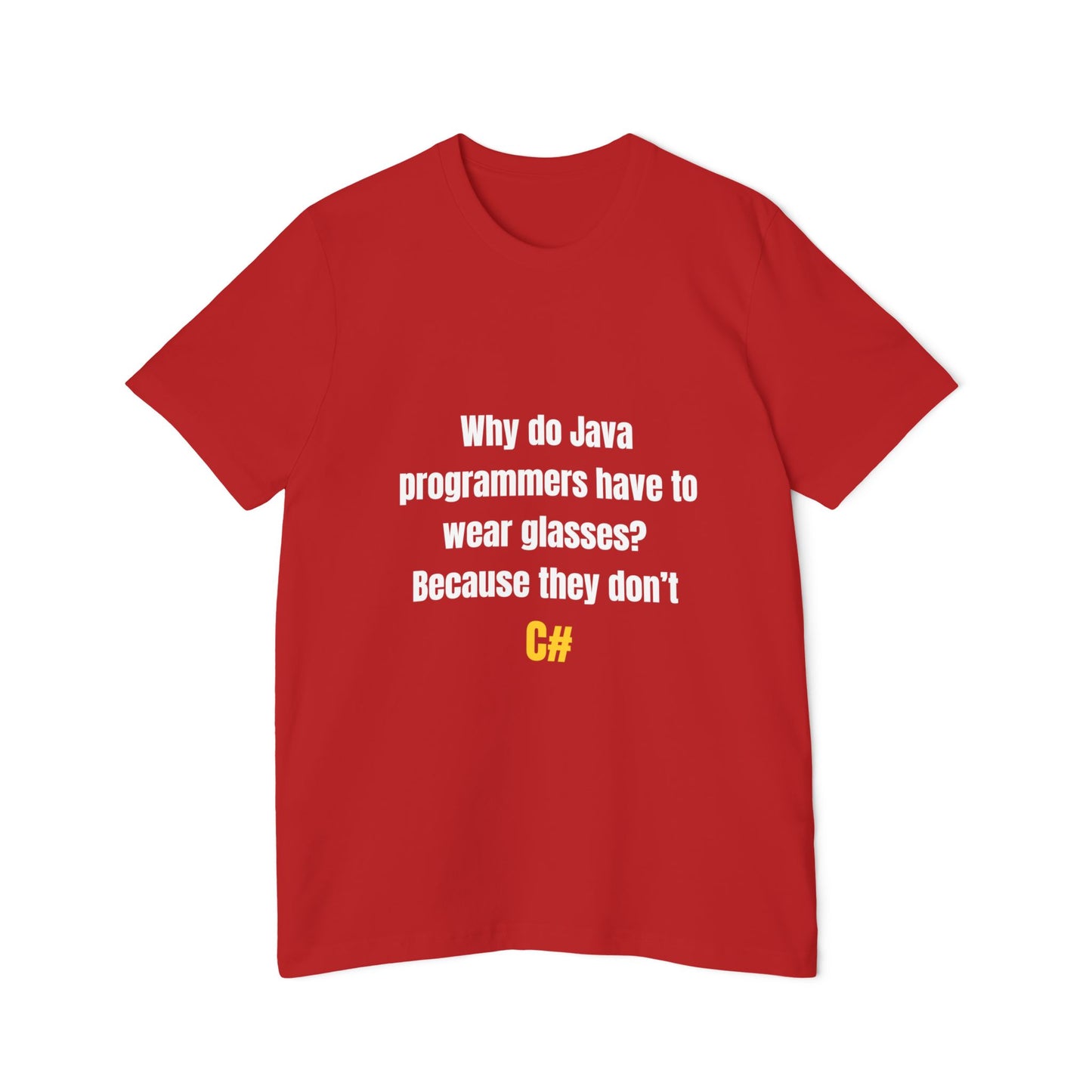 Why Do Java Programmers Have to Wear Glasses? Because They Don’t C# | Funny Tech T-Shirt for Developers | Usha Creations