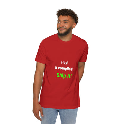 Hey! It Compiles! Ship It! | Funny Tech T-Shirt for Developers | Usha Creations