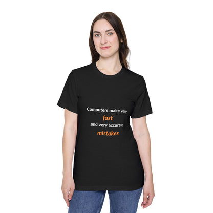 Computers Make Very Fast and Very Accurate Mistakes | Funny Tech T-Shirt for Developers | Usha Creations