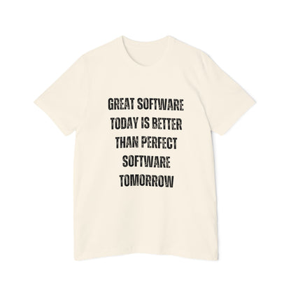 Great Software Today Is Better Than Perfect Software Tomorrow | Developer T-Shirt | Inspirational Programmer Tee | Usha Creations