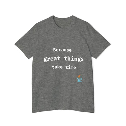 Java: Because Great Things Take Time | Java Developer T-Shirt | Funny Coding Shirt | Usha Creations