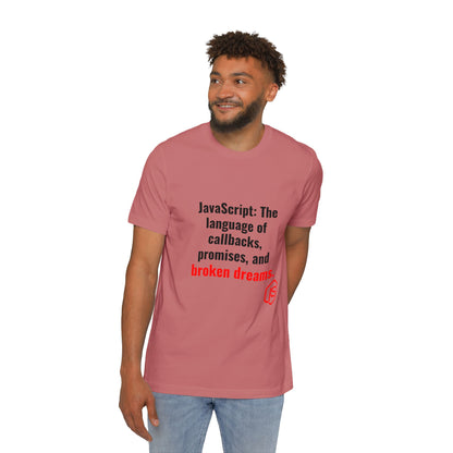 JavaScript: The Language of Callbacks, Promises, and Broken Dreams | Funny Coding T-Shirt for Developers | Usha Creations