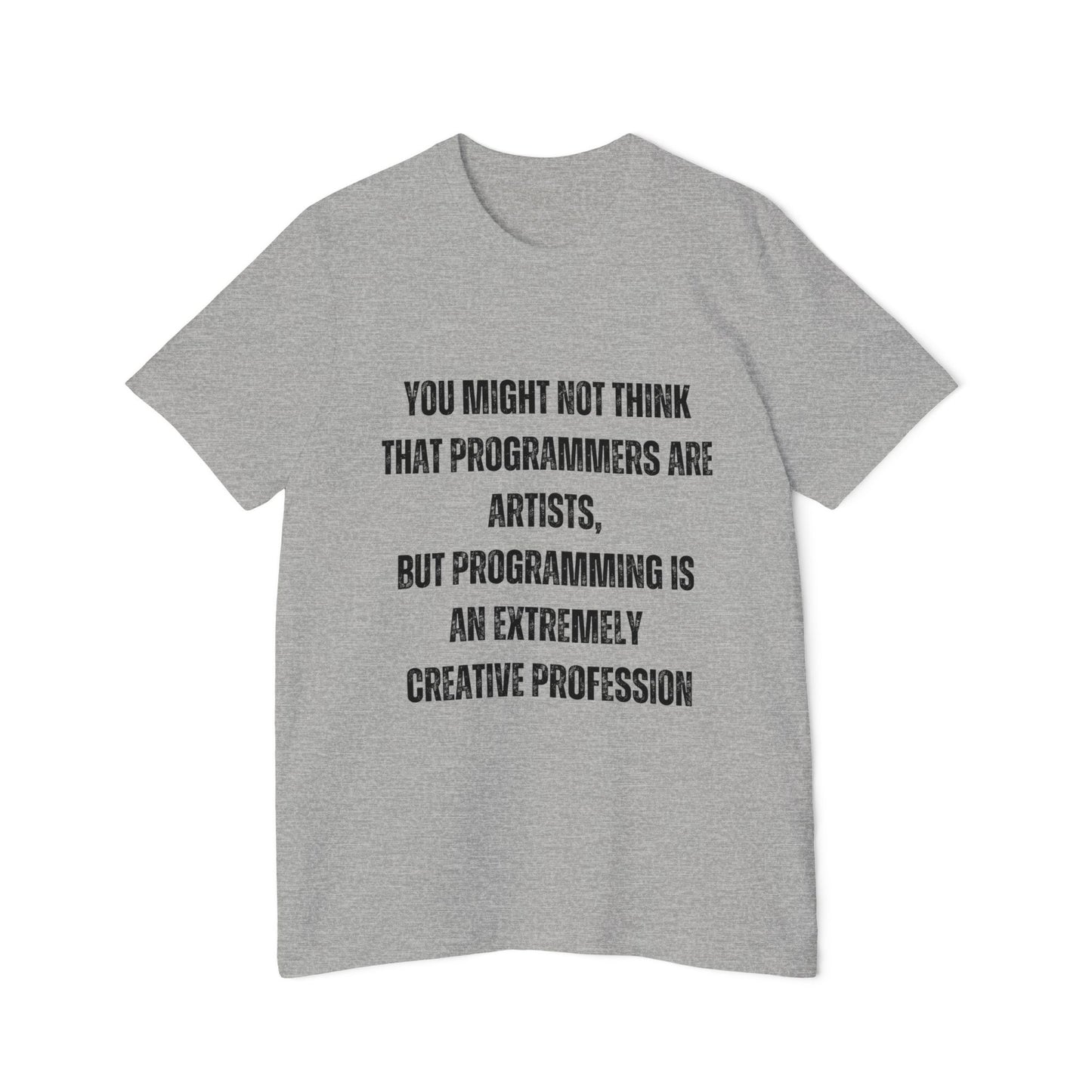 Programming Is an Extremely Creative Profession | Inspirational Developer T-Shirt | Coding Quote Tee | Usha Creations