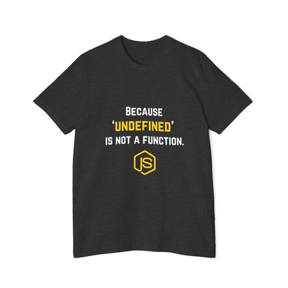 JavaScript T-Shirt - Because ‘undefined’ is Not a Function | Funny Coding Shirt for Developers | Techie Tees | Usha Creations