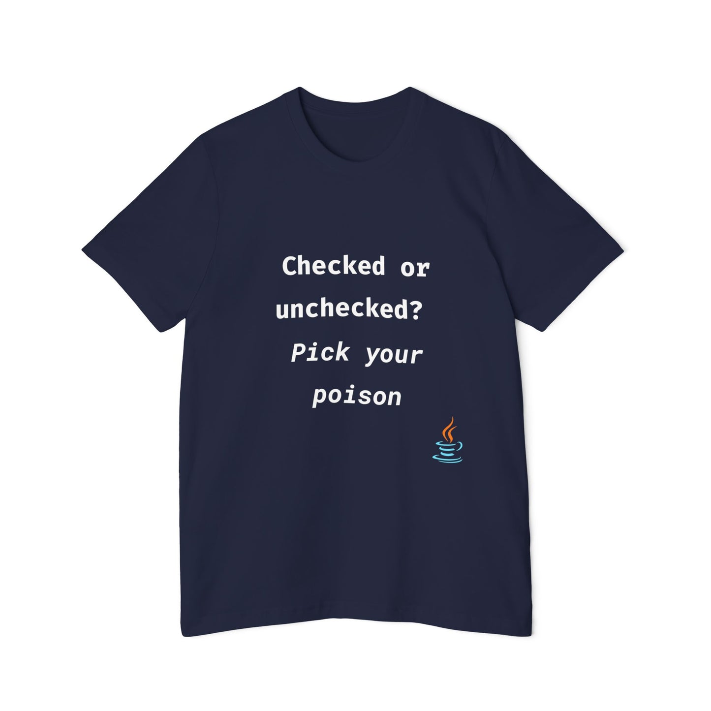 Checked or Unchecked? Pick Your Poison | Java Programming T-Shirt | Funny Developer Shirt | Usha Creations