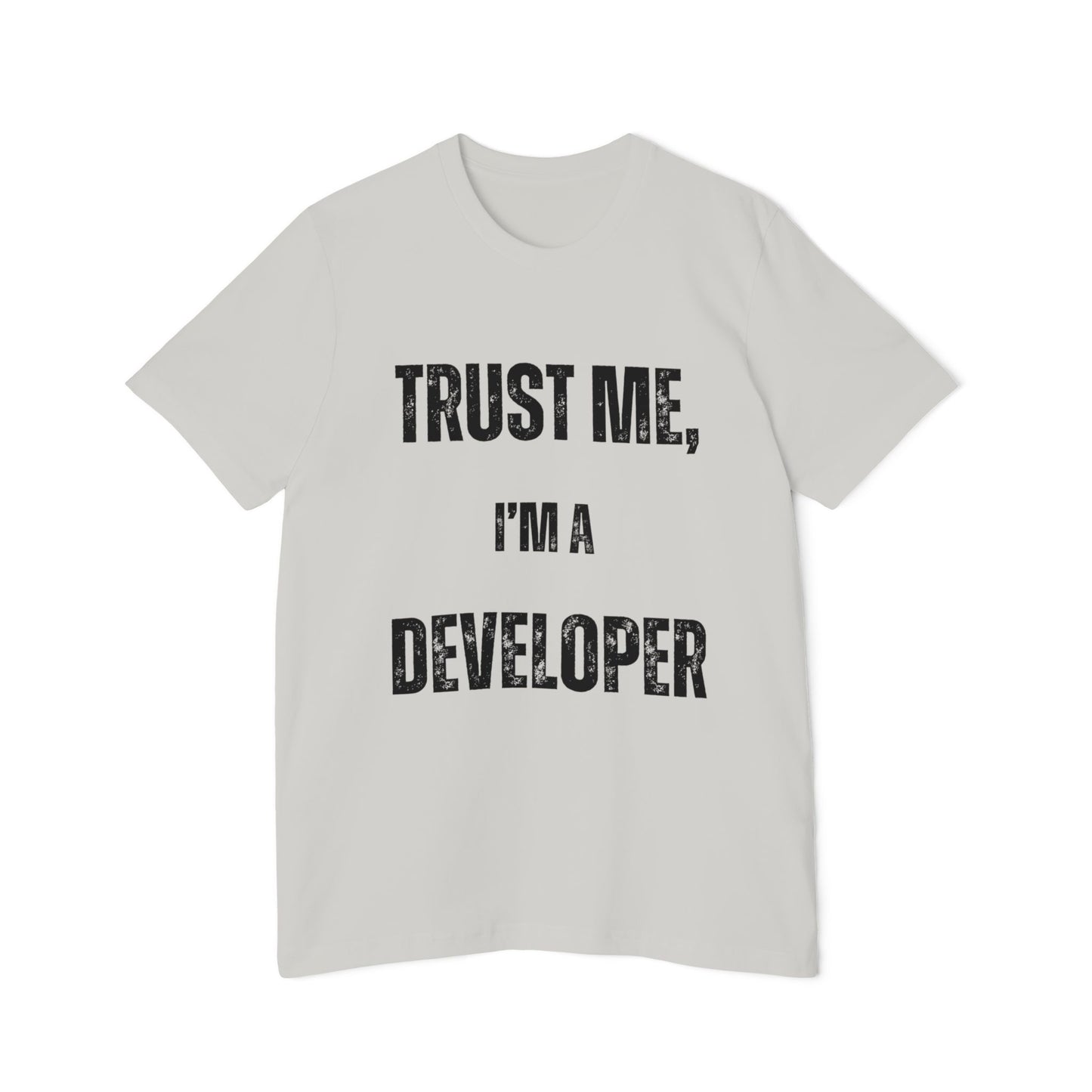 Trust Me, I’m a Developer T-Shirt - Funny Programmer Tee