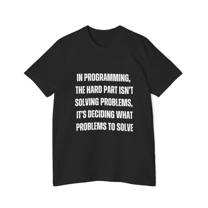 In Programming, the Hard Part Isn’t Solving Problems | Developer T-Shirt | Inspirational Programmer Tee | Usha Creations