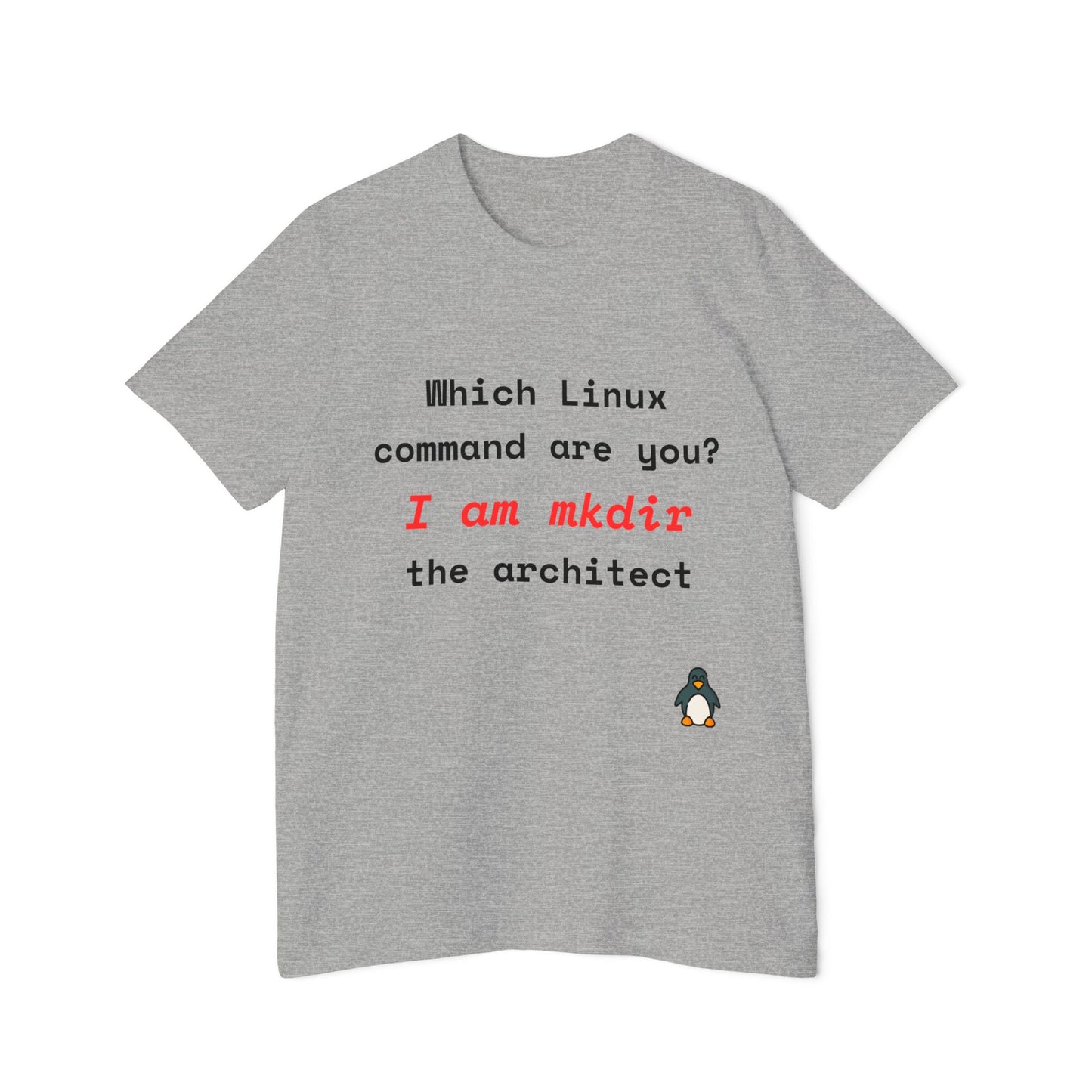 Which Linux Command Are You? I Am mkdir - The Architect | Funny Linux T-Shirt | Usha Creations