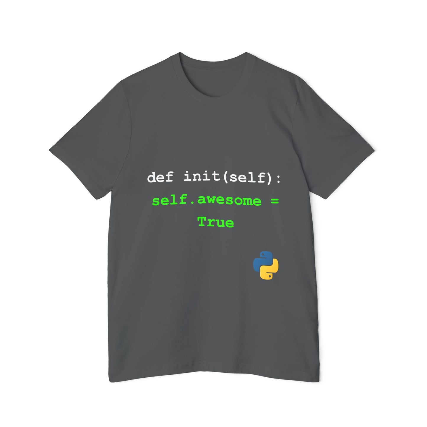 def init(self): self.awesome = True | Funny Python Coding T-Shirt | Usha Creations