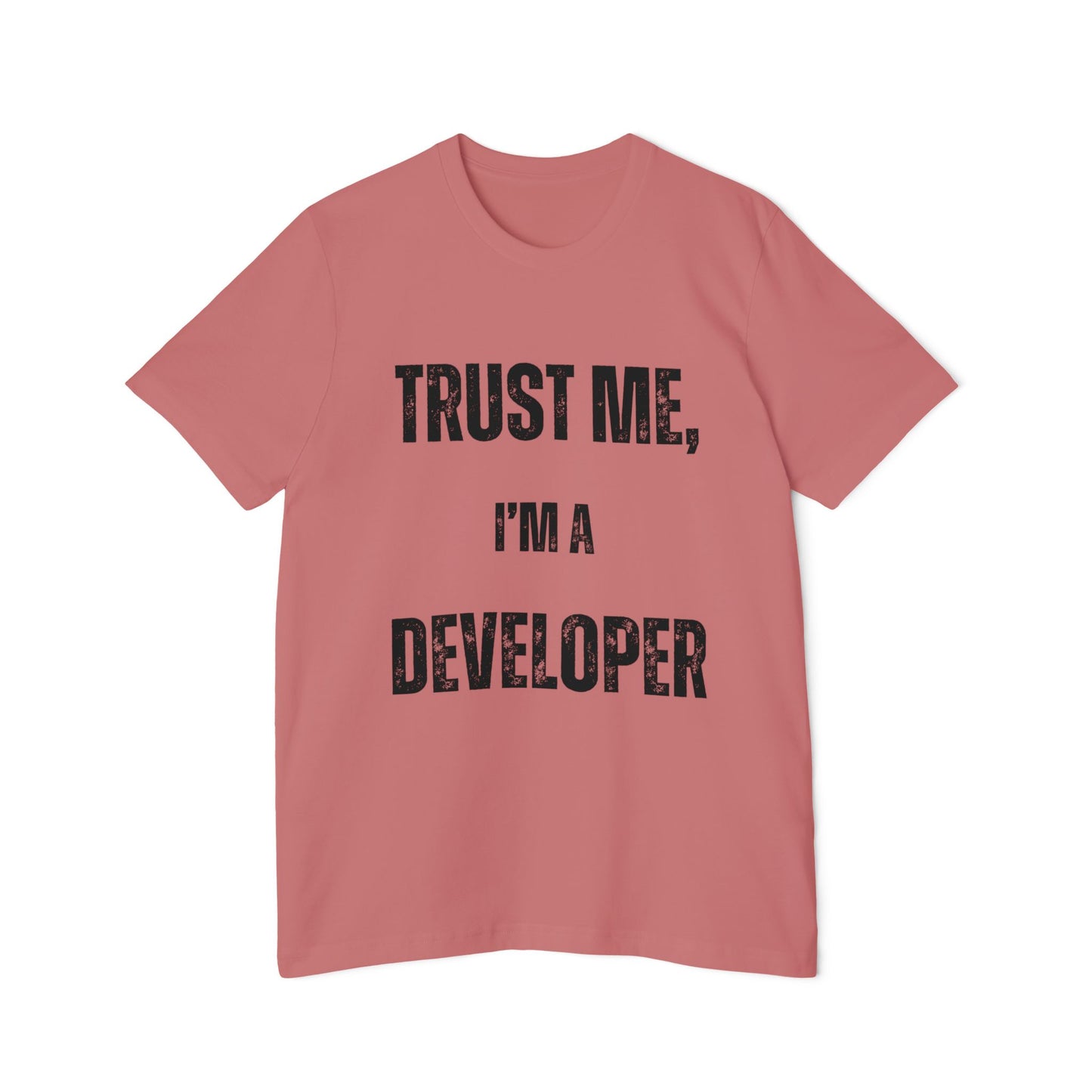 Trust Me, I’m a Developer T-Shirt - Funny Programmer Tee