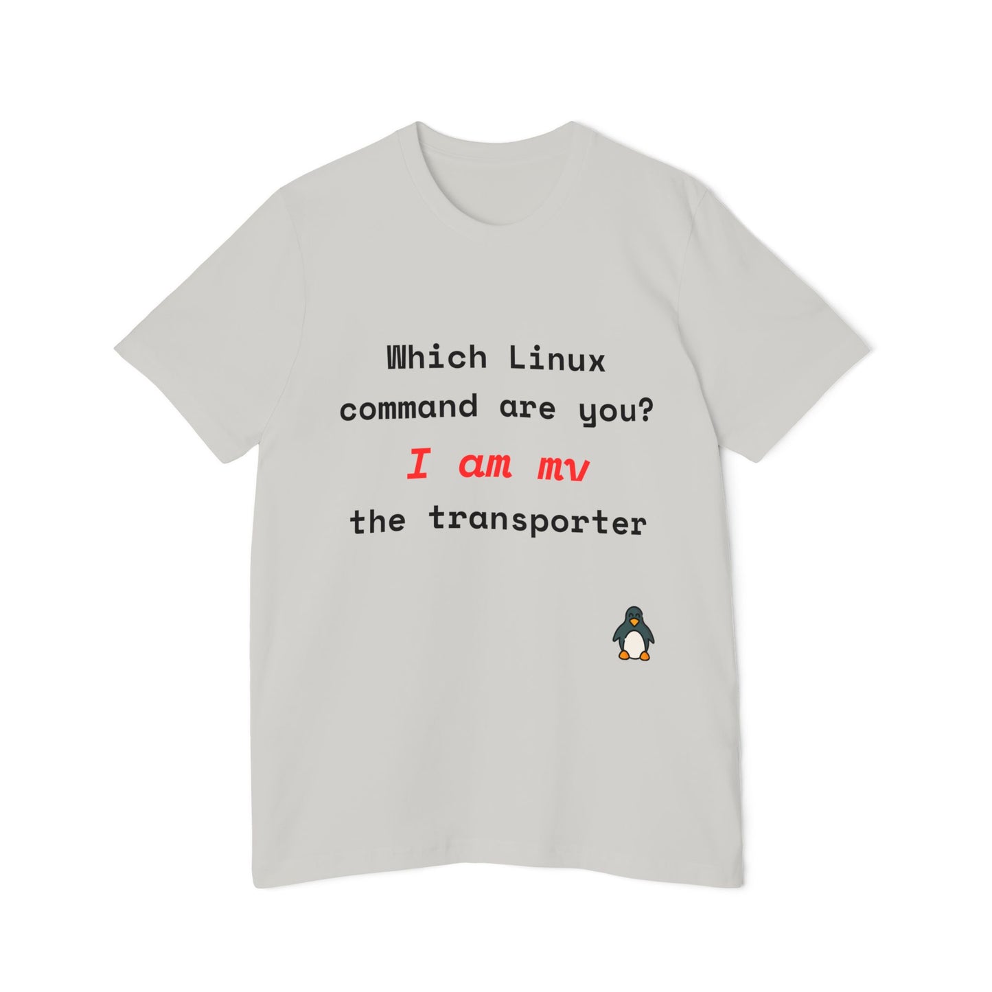 Which Linux Command Are You? I Am mv - The Transporter | Funny Linux T-Shirt | Usha Creations