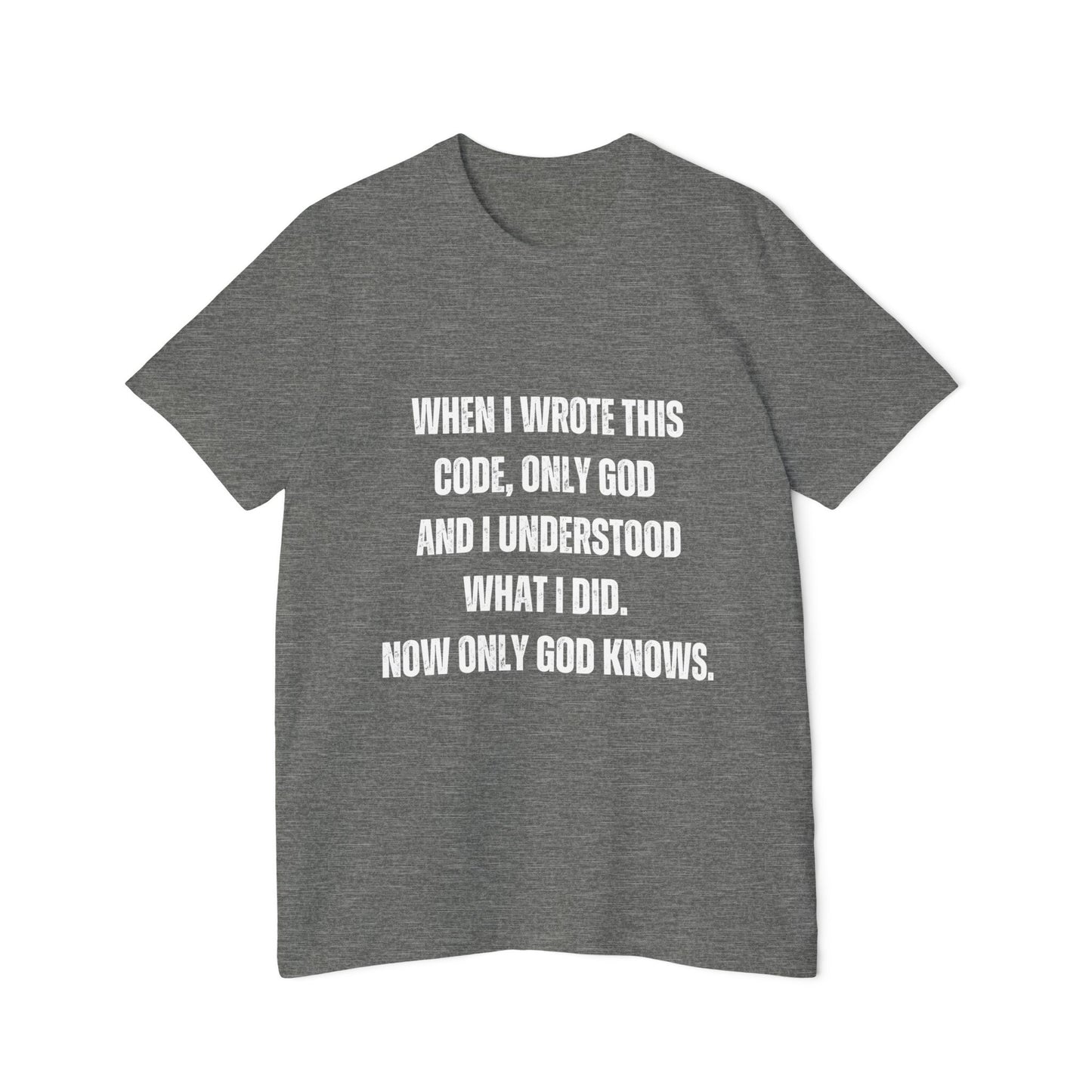 When I Wrote This Code, Only God and I Understood | Funny Developer T-Shirt | Programming Humor Tee | Usha Creations