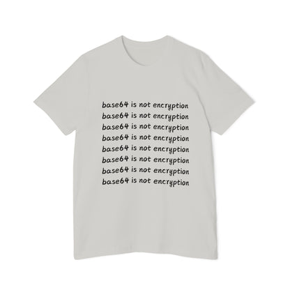 Base64 is Not Encryption Tech Humor T Shirt | Cybersecurity Meme Tees | Usha Creations