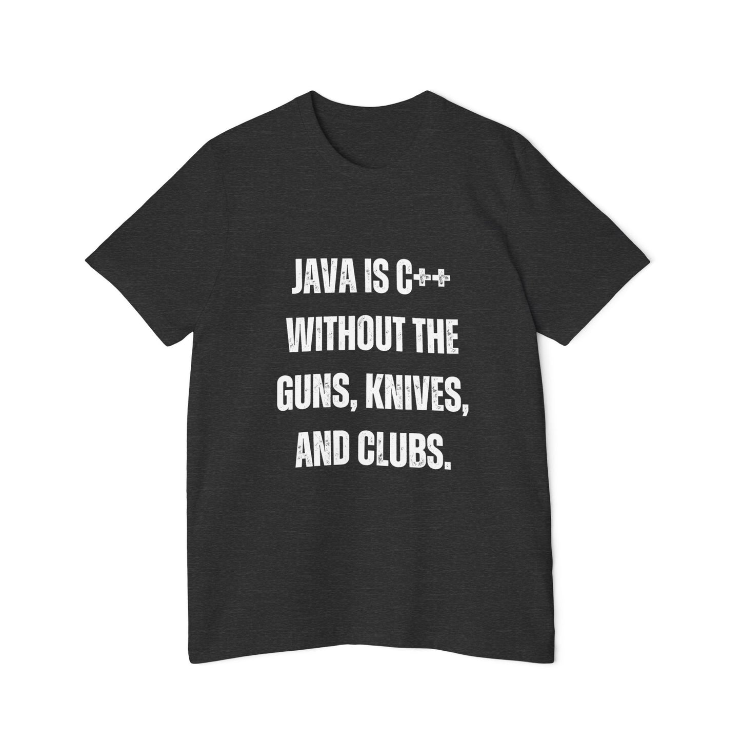 Java Is C++ Without the Guns, Knives, and Clubs | Funny Developer T-Shirt | Programming Humor Tee | Usha Creations