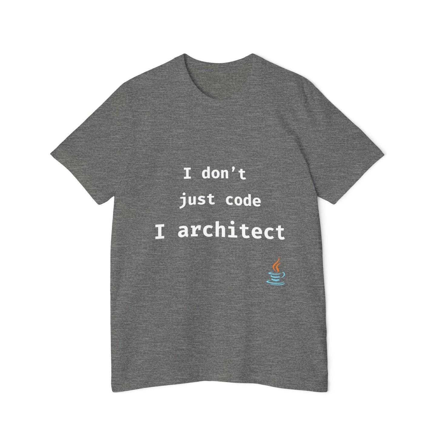 I Don’t Just Code—I Architect | Java Developer T-Shirt | Funny Programmer Shirt | Usha Creations