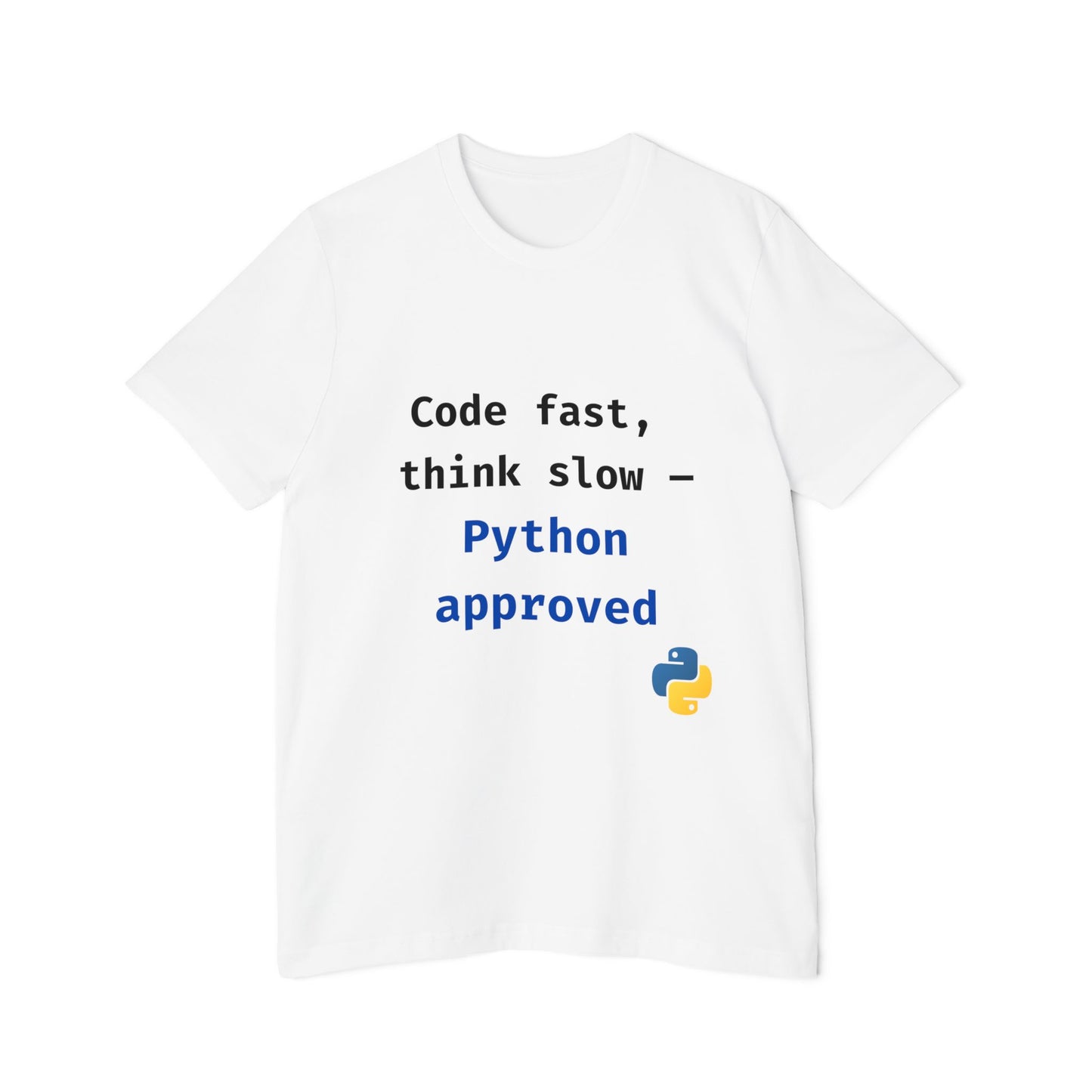 Code Fast, Think Slow — Python Approved | Funny Python Programming T-Shirt | Usha Creations