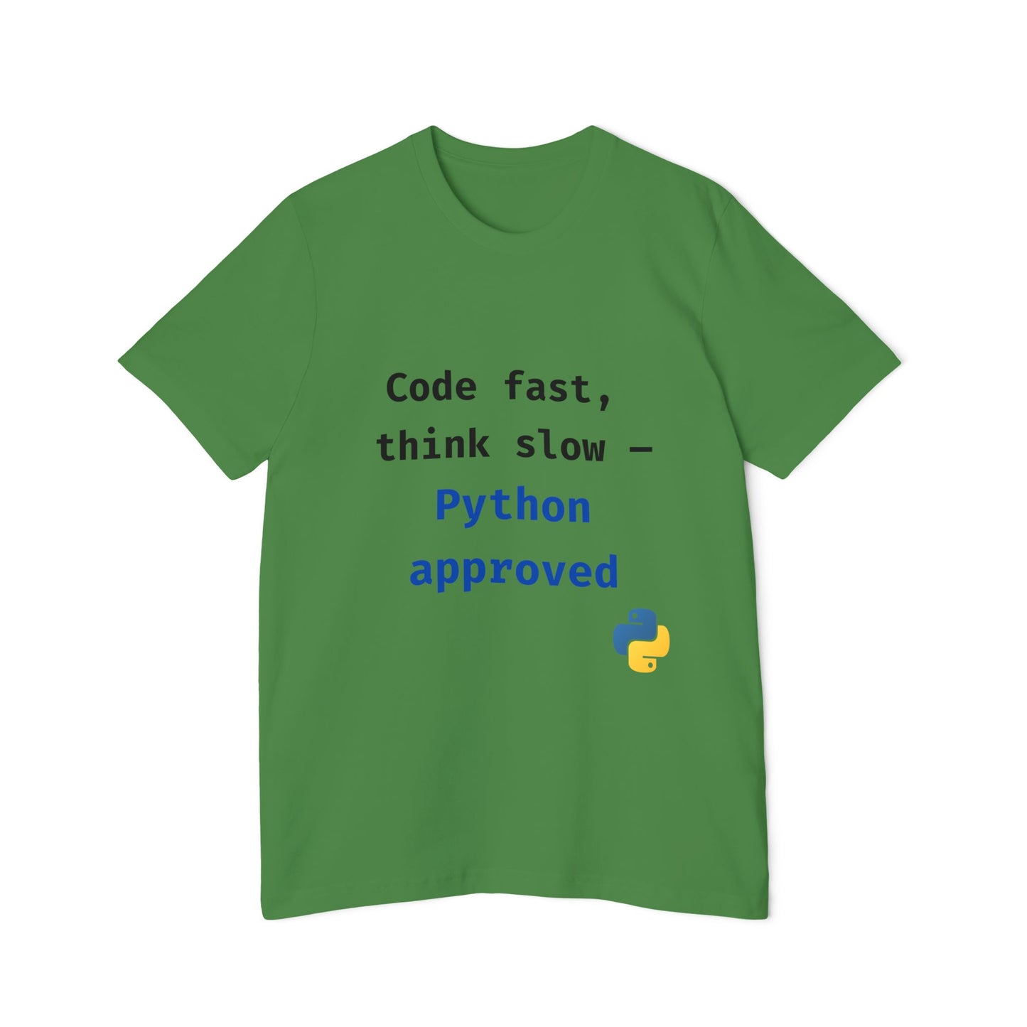 Code Fast, Think Slow — Python Approved | Funny Python Programming T-Shirt | Usha Creations