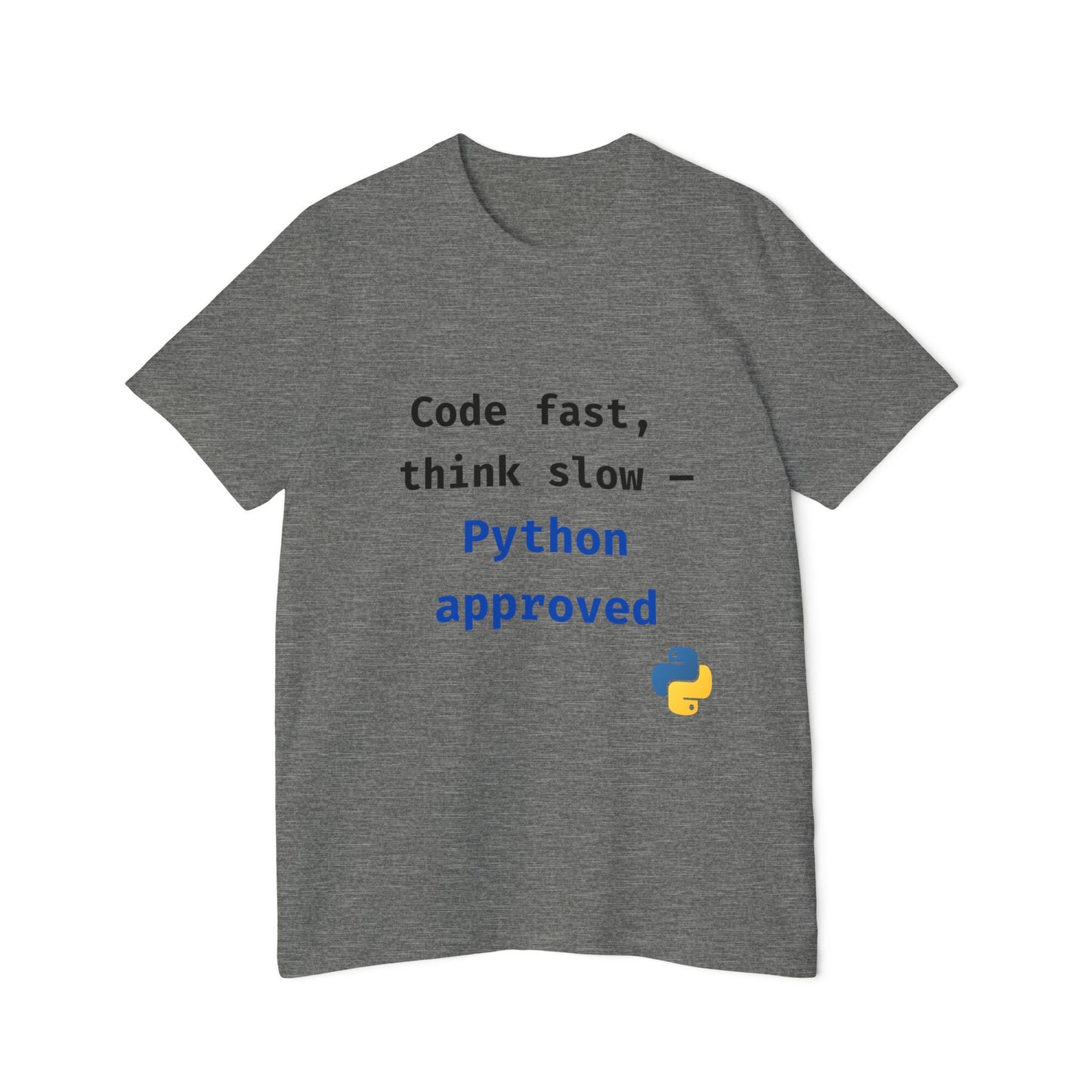 Code Fast, Think Slow — Python Approved | Funny Python Programming T-Shirt | Usha Creations