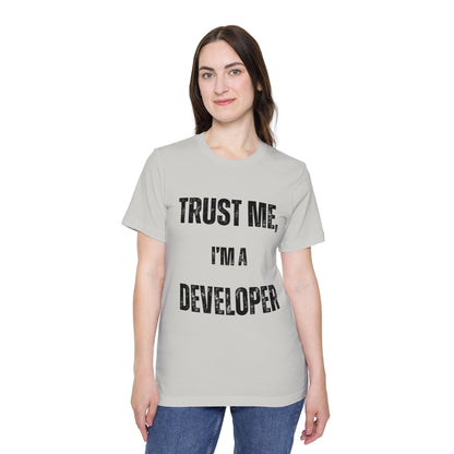 Trust Me, I’m a Developer T-Shirt - Funny Programmer Tee