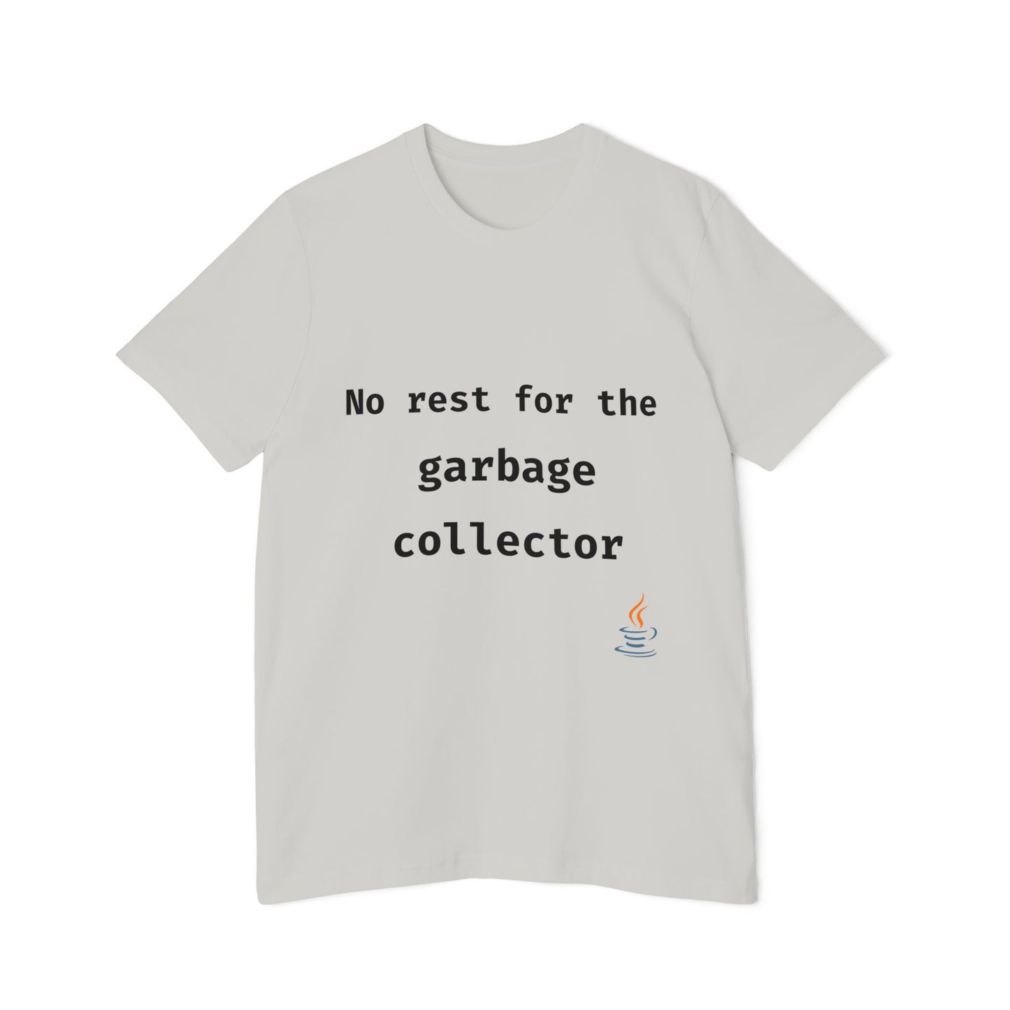 No Rest for the Garbage Collector | Java Developer T-Shirt | Funny Programmer Shirt | Usha Creations