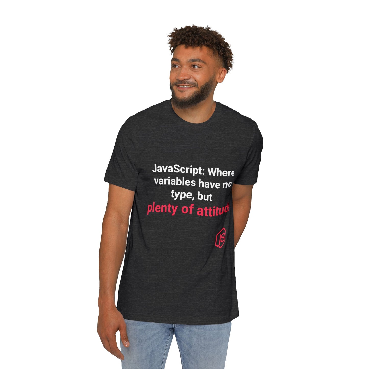 JavaScript: Where Variables Have No Type, But Plenty of Attitude | Funny Coding T-Shirt for Developers | Usha Creations