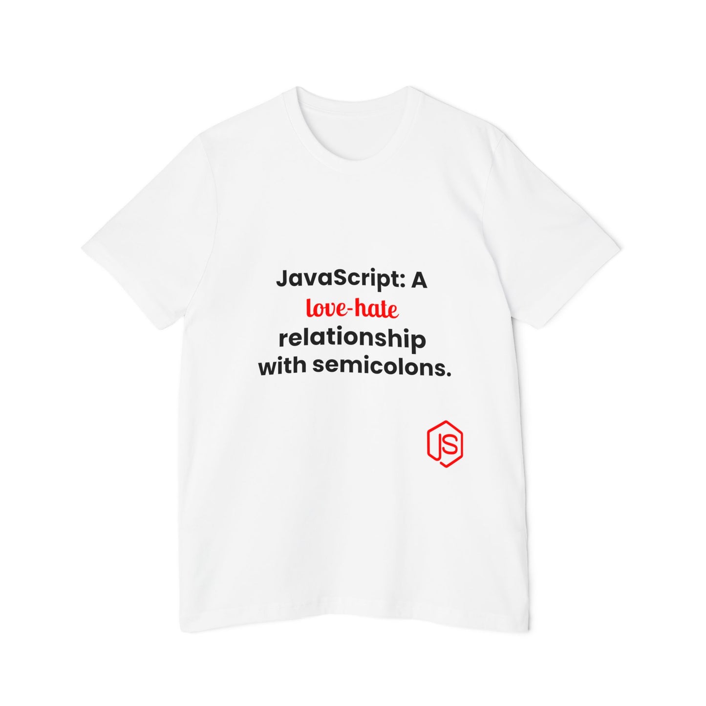 JavaScript: A Love-Hate Relationship with Semicolons | Funny Coding T-Shirt for Developers | Usha Creations