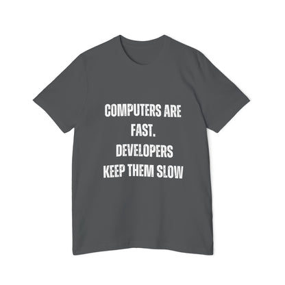 Computers Are Fast; Developers Keep Them Slow | Funny Programmer T-Shirt | Coding Humor Tee | Usha Creations