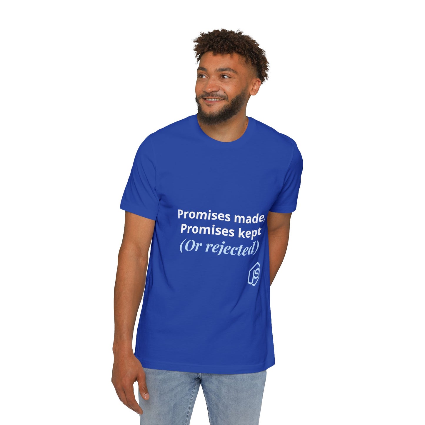 Promises Made, Promises Kept. (Or Rejected.) | JavaScript T-Shirt for Developers | Usha Creations