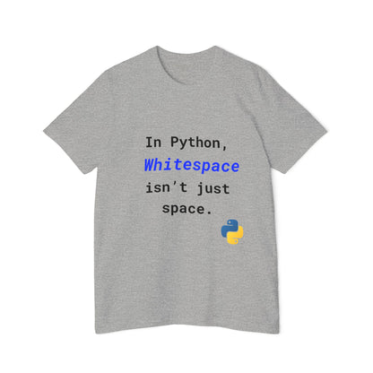 In Python, Whitespace Isn’t Just Space | Funny Python Developer T-Shirt | Usha Creations