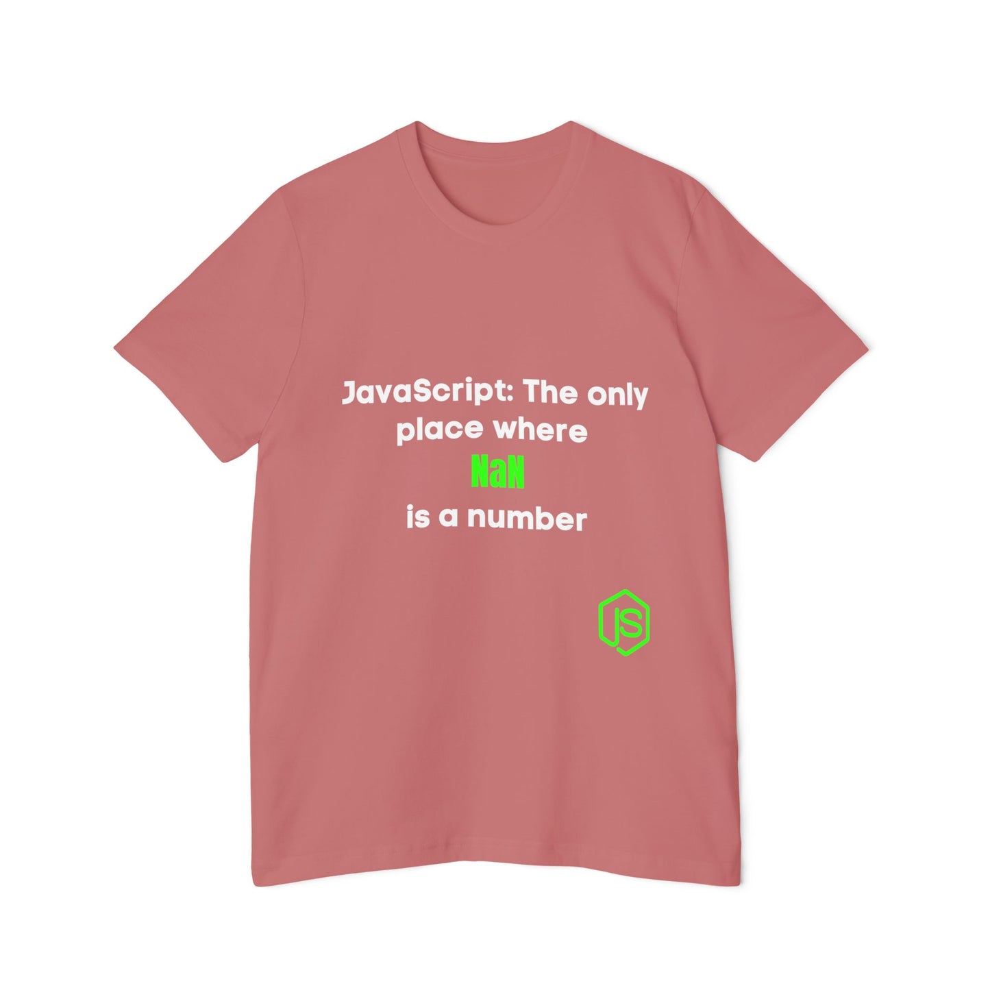 JavaScript: The Only Place Where NaN is a Number | Funny Coding T-Shirt for Developers | Usha Creations