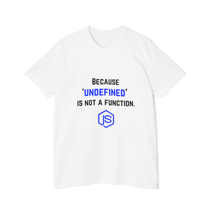 JavaScript T-Shirt - Because ‘undefined’ is Not a Function | Funny Coding Shirt for Developers | Techie Tees | Usha Creations