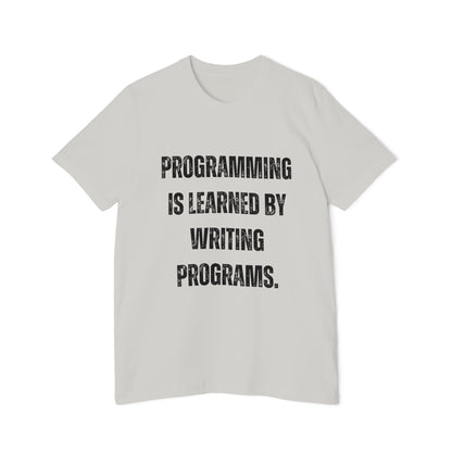 Programming Is Learned by Writing Programs | Inspirational Developer T-Shirt | Coding Quote Tee | Usha Creations