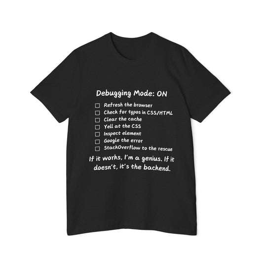 Frontend Debugging Mode Web Dev Humor T Shirt | CSS Battle Meme Tees | Usha Creations