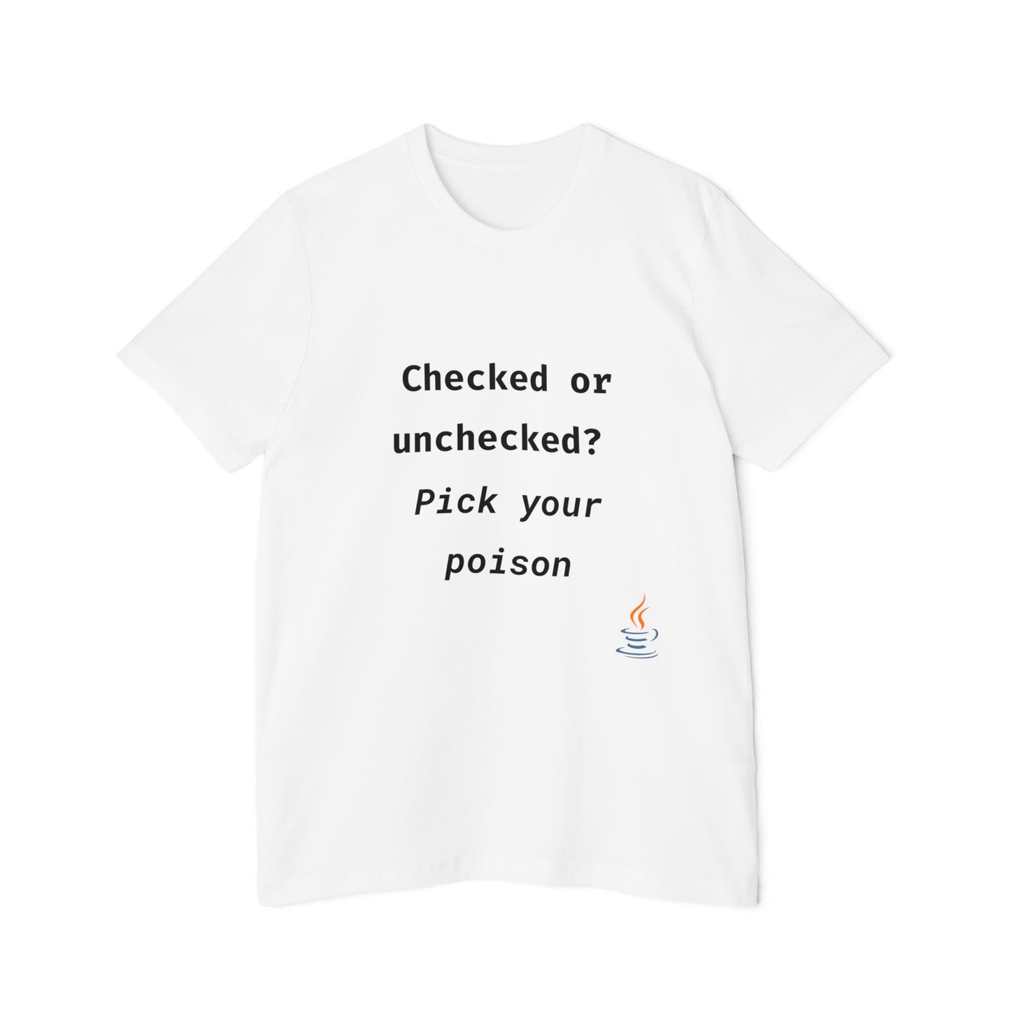 Checked or Unchecked? Pick Your Poison | Java Programming T-Shirt | Funny Developer Shirt | Usha Creations