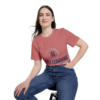 AI Still Learning T-Shirt | Tech-Inspired Apparel