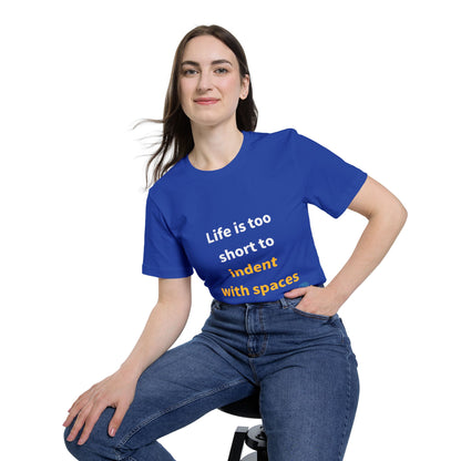 Life Is Too Short to Indent with Spaces | Python Programming T-Shirt | Usha Creations