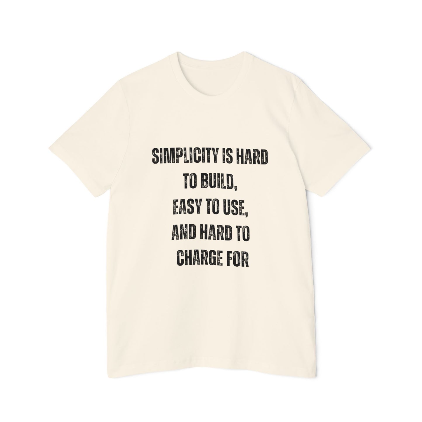 Simplicity Is Hard to Build, Easy to Use, and Hard to Charge For | Funny Developer T-Shirt | Programmer Quote Tee | Usha Creations