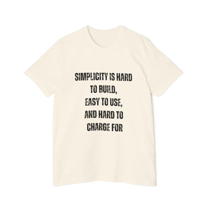 Simplicity Is Hard to Build, Easy to Use, and Hard to Charge For | Funny Developer T-Shirt | Programmer Quote Tee | Usha Creations