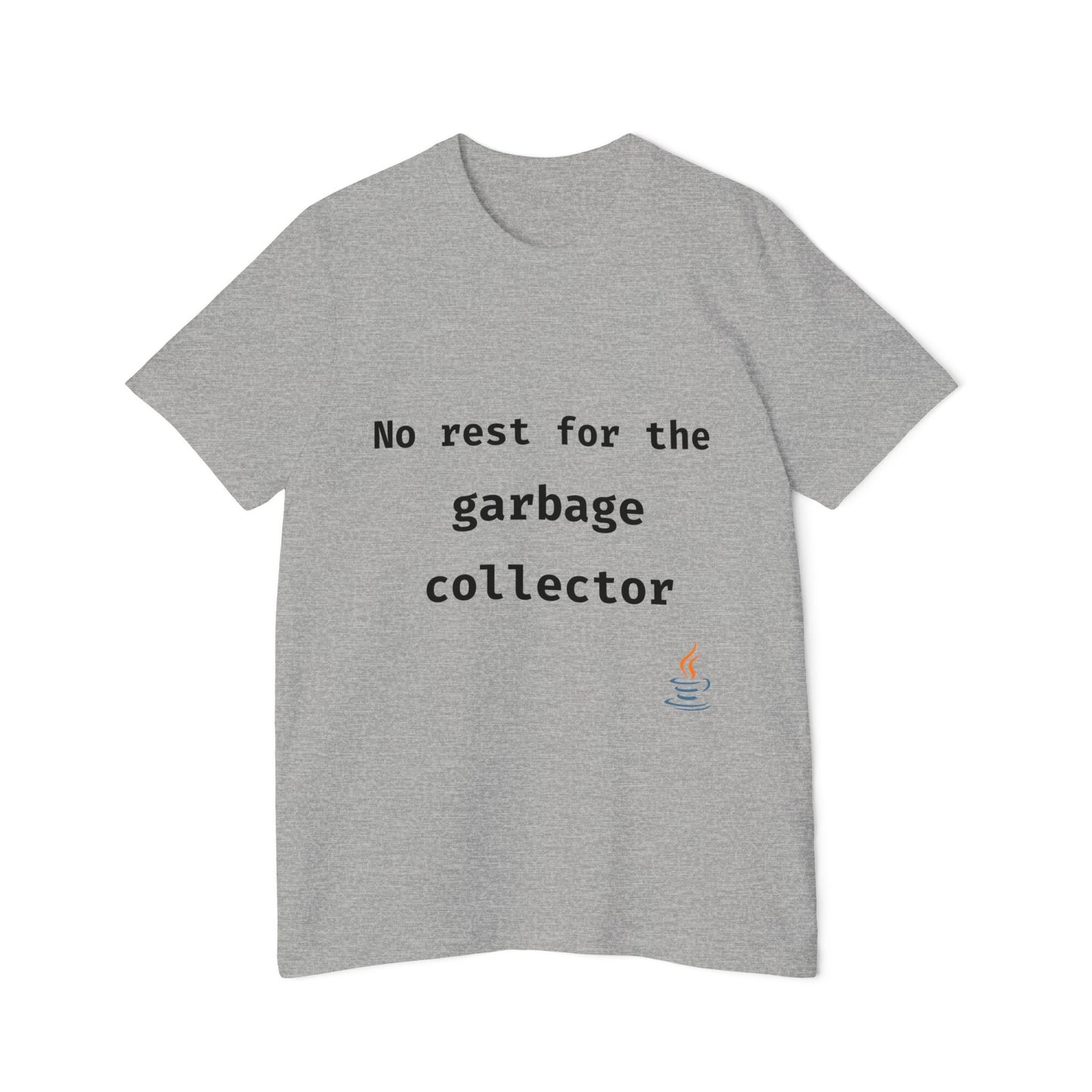 No Rest for the Garbage Collector | Java Developer T-Shirt | Funny Programmer Shirt | Usha Creations