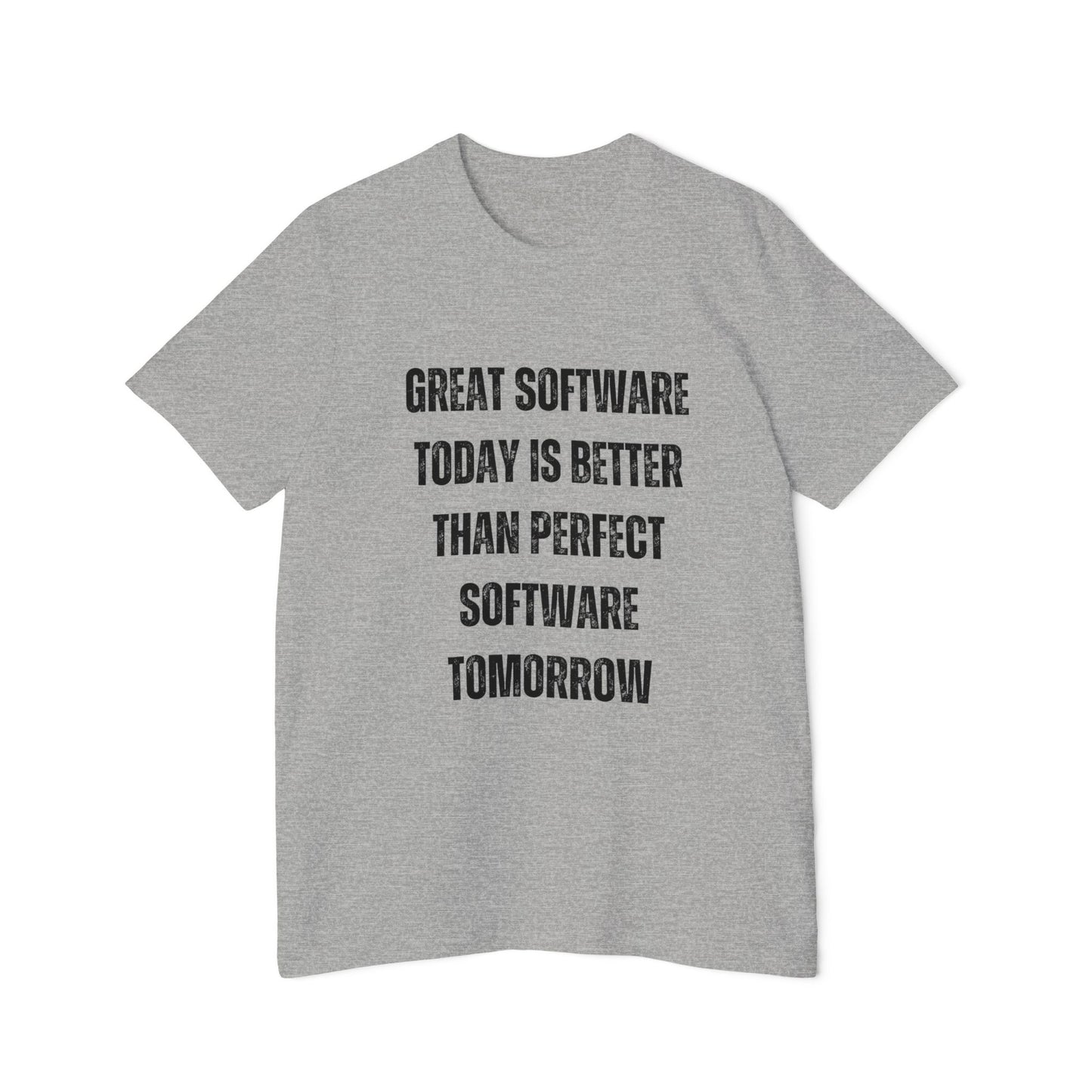 Great Software Today Is Better Than Perfect Software Tomorrow | Developer T-Shirt | Inspirational Programmer Tee | Usha Creations