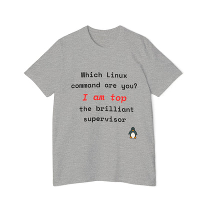 Which Linux Command Are You? I Am top - The Brilliant Supervisor | Funny Linux T-Shirt | Usha Creations