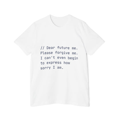 Future Apology T-Shirt | Code Comment Humor | Developer Confession | Usha Creations