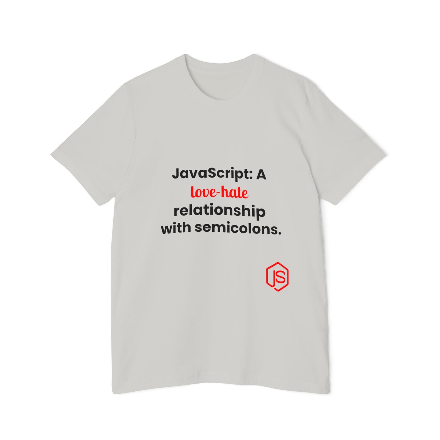 JavaScript: A Love-Hate Relationship with Semicolons | Funny Coding T-Shirt for Developers | Usha Creations