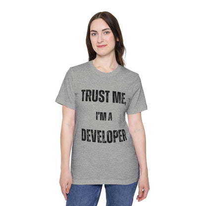 Trust Me, I’m a Developer T-Shirt - Funny Programmer Tee