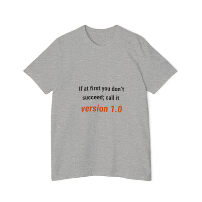 If at First You Don’t Succeed; Call It Version 1.0 | Funny Tech T-Shirt for Developers | Usha Creations