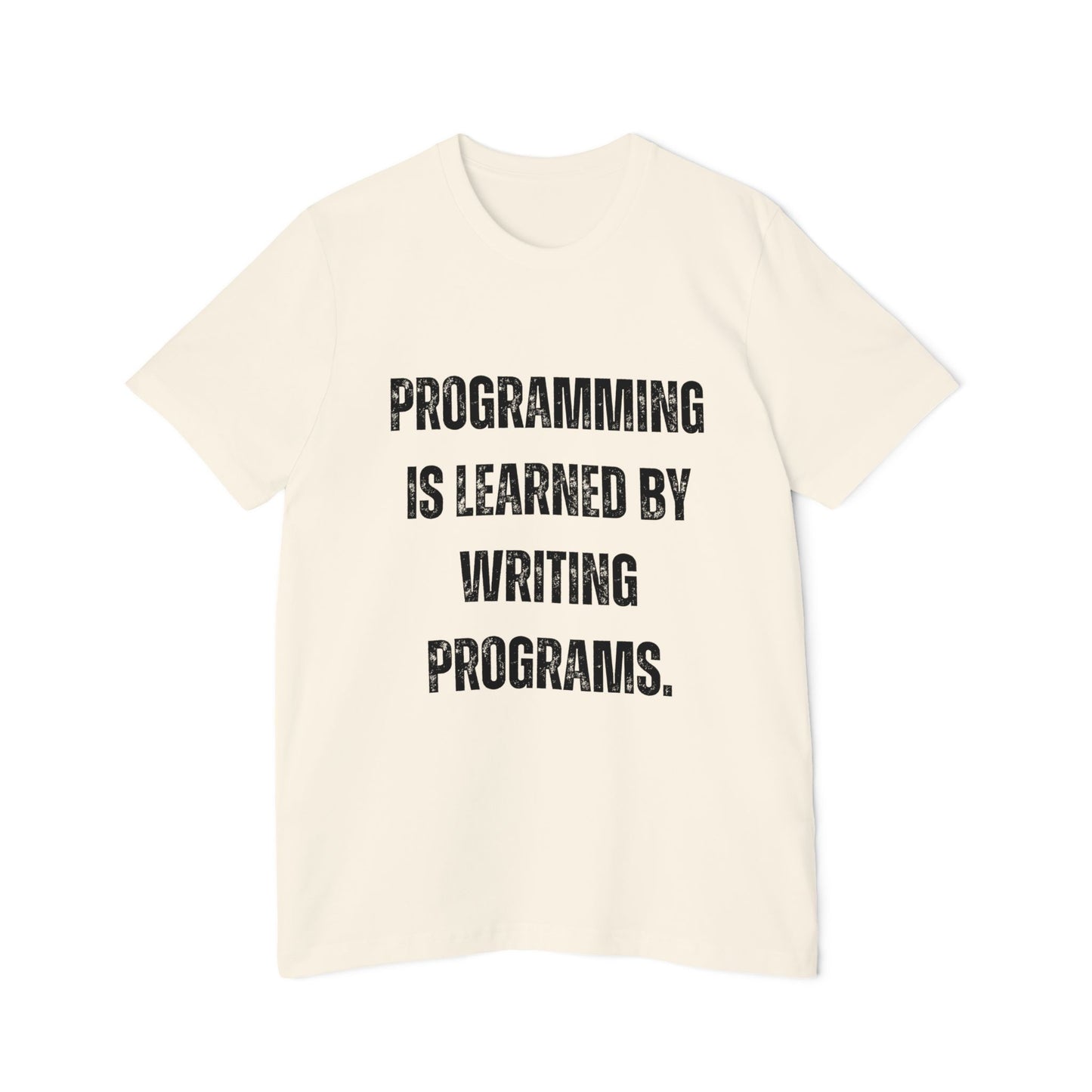 Programming Is Learned by Writing Programs | Inspirational Developer T-Shirt | Coding Quote Tee | Usha Creations